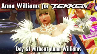 Day 61 without Anna Williams in Tekken 8