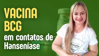 VACINA BCG EM CONTATOS DE HANSENÍASE (Aula completa + Questões) - Profª Juliana Mello