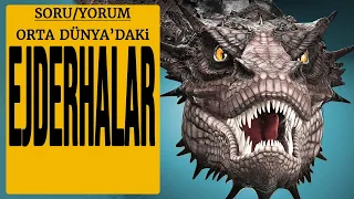 ORTA DÜNYA EJDERHALARI (Yüzüklerin Efendisi - Hobbit - Orta Dünya)