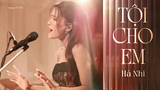 Hà Nhi - Tội Cho Em | Live Performance | 3 Năm Chưa Quên Người Yêu Cũ + 5 Năm Đợi Chờ = 8 Năm