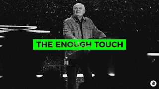 The Enough Touch | Rex Johnson