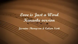 Love is Just a Word (Karaoke version)