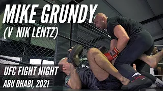 IN CAMP W/ MIKE GRUNDY (V NIK LENTZ) - UFC FIGHT NIGHT 184 , ABU DHABI 2021 (FEAT DARREN TILL)