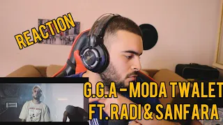 G.G.A - Moda Twalet ft. Radi & Sanfara | مدة طوالت REACTION 🔥🔥🔥