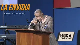 Malignidad de la envidia | Pastor Ezequiel Molina Rosario | Predica Cristiana