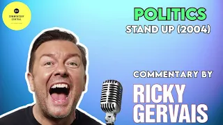 POLITICS (2004) - Commentary by Ricky Gervais