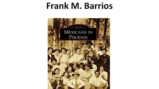 History - Mexicans In Founding Of Phoenix By Frank Barrios