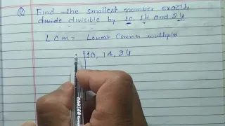 Find the smallest number exactly divisible by 10 ,14 and 24