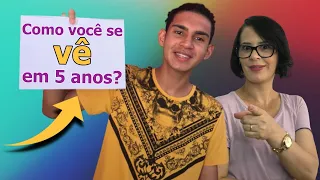 ENTREVISTA DE EMPREGO: ONDE VOCÊ SE VÊ DAQUI 5 ANOS?