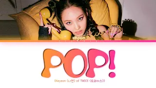 NAYEON (나연) - 'POP!' Color Coded Lyrics (Han/Rom/Eng)