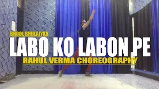 Labo Ko Labon Pe Song | Rahul Verma | Choreography