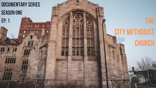 CITY METHODIST CHURCH EPISODE ONE