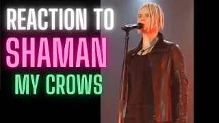 REACTION to SHAMAN  - My Crows (LIVE) Fan cam