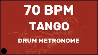 Tango | Drum Metronome Loop | 70 BPM