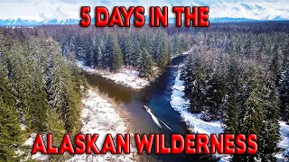 5 Days Camping In The ALASKAN Wilderness!