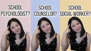 School Psychologist, School Counselor, and School Social Worker | What's the difference?