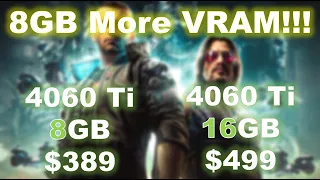 RTX 4060 Ti 8GB vs RTX 4060 Ti 16GB | 8GB More of VRAM!!! How Does it Perform?