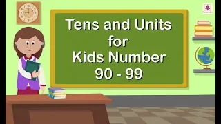 Tens and Units: Number 90 - 99 | Mathematics Grade 1 | Periwinkle