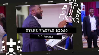 Nyame W’akwan dooso (Many Are Thy Ways)|NG-6| -  K. O. Afriyie