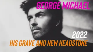 Famous Graves :EXCLUSIVE George Michael Private Grave & New Headstone Plus Story of When I Met Him