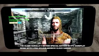 Redmi Note 9 Pro The Elder Scrolls V Skyrim Special Edition 60 FPS Gameplay Microsoft Xcloud Android