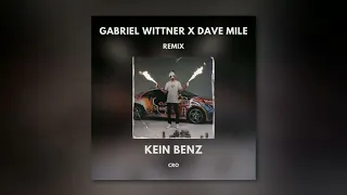 Cro - Kein Benz (Gabriel Wittner x Dave Mile Remix)