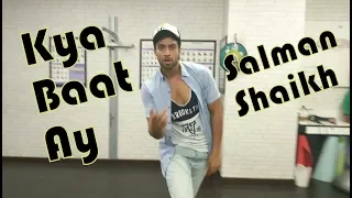 Salman Shaikh | Kya Baat Ay Dance | Choreography | Harrdy Sandhu |
