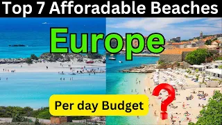 Top Most 7 Nicest beaches in Europe | Most Cheapest Beaches in Europe | Affordable  Beaches Europe