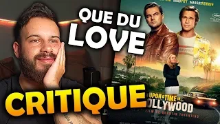 ONCE UPON A TIME IN HOLLYWOOD - Critique