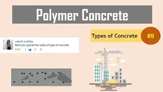 What is Polymer Concrete? || Types of Polymer Concrete || Types of Concrete #9