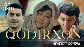 Qodirxon ( abadiyаt qonuni 55-qism 3-mavsum) | Кодирхон ( абадият  конуни 55-кисм 3-мавсум)