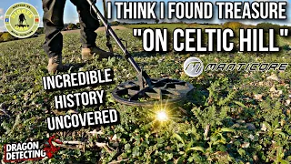 I think I Found Treasure | On Celtic Hill | Incredible History Uncovered | #metaldetecting
