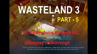 Wasteland 3 - Gameplay Walkthrough (Dr. Parker Joins Rangers HQ) No Commentary - Full HD Video