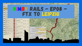 NIMBY Rails | Timelapse | Episode 8 | Building FTX to Leipzig
