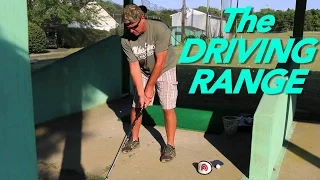 THE DRIVING RANGE!