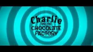 Charlie and the Chocolate Factory intro (2013)