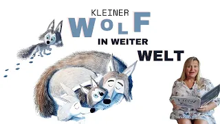 Kleiner Wolf in weiter Welt / Hörgeschichte für Kinder zum Einschlafen/Audiogeschichte für Kinder