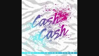 Party In Your Bedroom - Cash Cash