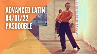 Advanced Latin 04/01/22 (PasoDoble)