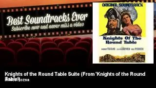 Miklos Rozsa - Knights of the Round Table Suite - From 'Knights of the Round Table'