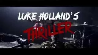 Luke Holland - Thriller - Michael Jackson Drum Remix 2015