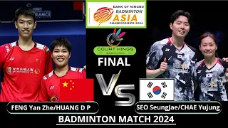 FINAL FENG Y Z/HUAG D P (CHN) VS SEO S J/CHAE Yujung (KOR) [XD]| Badminton Asia Championships 2024