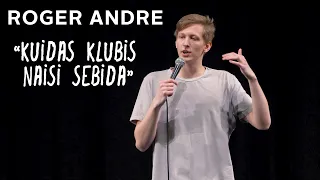 Roger Andre - "Kuidas klubis naisi sebida"