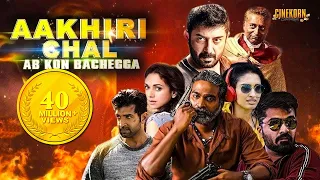 Aakhri Chaal Ab Kaun Bachega Hindi Full Movie | Chekka Chivantha Vaanam Dubbed | Arvind Swamy