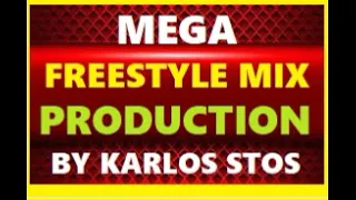 MEGA FREESTYLE REMIX = PRODUCTIONS VOL 20 By KARLOS STOS
