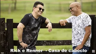 ➡️Artista: Rick e Renner   🎵Música: Casa de Caboclo