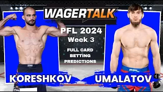 PFL 3: 2024 Regular Season-Every Fight Fight Predictions, Bets, Tips, Breakdowns