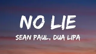 No Lie (lyrics) - Sean Paul, Dua Lipa | Aaryan.Cold1