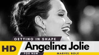 How Angelina Jolie Is Getting In Shape For Her New Marvel Role
