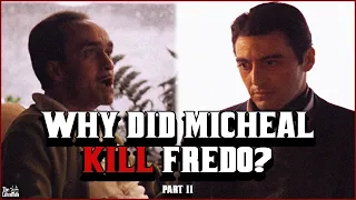 Why Did Michael Corleone Kill Fredo? Part 2 | Was it Right or Wrong?